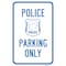 Signmission Police Parking Only With Symbol, Heavy-Gauge Aluminum, 12" x 18", A-1218-24867 A-1218-24867 - alternate 1